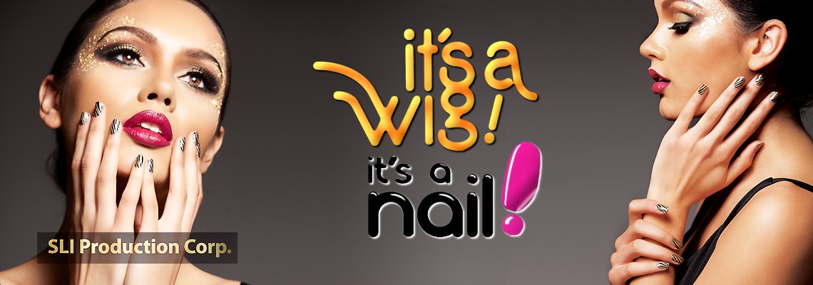 SLI PRODUCTION CORP It's a wig It's a nail